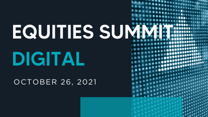Equities Summit Digital 2021 Live Stream
